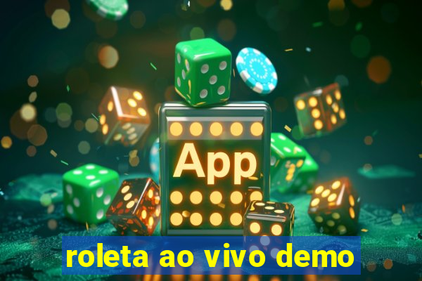 roleta ao vivo demo